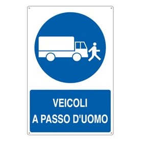 CARTELLO ALLUMINIO 50X70CM 'VEICOLI A PASSO D'UOMO' - E1909Y