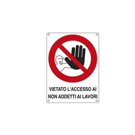 CARTELLO ALLUMINIO 27X37CM 'VIETATO L'ACCESSO AI NON ADDETTI AI LAVORI'' - 621202X