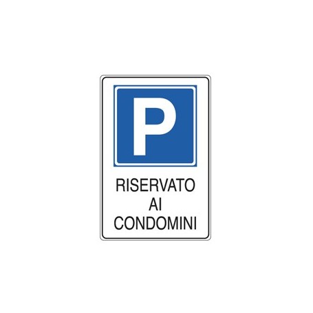 CARTELLO ALLUMINIO 20X30CM 'PARCHEGGIO RISERVATO AI CONDOMINI'' - E5621K